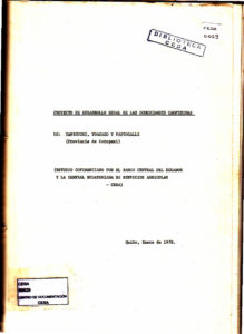 Proyecto de Desarrollo Rural de las comunidades campesinas de Tanicuchi, Toacazo y Pastocalle, provincia de Cotopaxi. CESA- Banco Central. CESA 1978